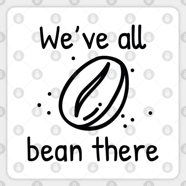 We’ve All Bean There Sticker by LuckyFoxDesigns